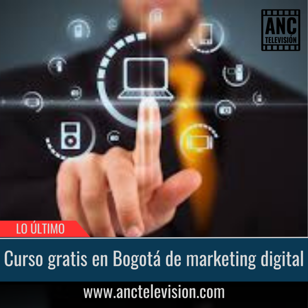 Curso gratis en Bogotá de marketing digital.