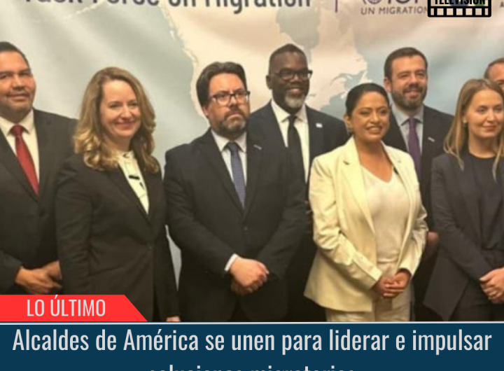 Alcaldes de América se unen para liderar e impulsar soluciones migratorias.