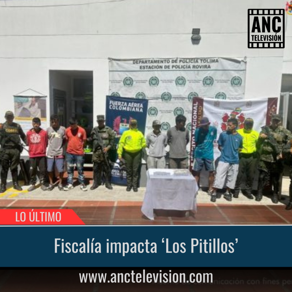 Fiscalía impacta ‘Los Pitillos’.