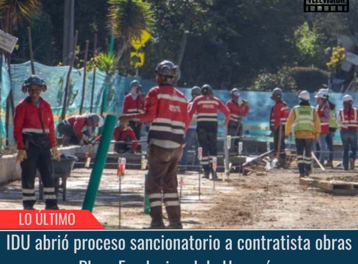 IDU abrió proceso sancionatorio a contratista.