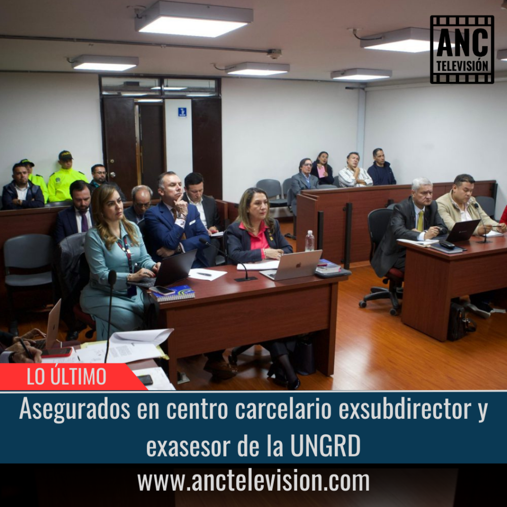 Asegurados en centro carcelario exsubdirector y exasesor de la UNGRD.