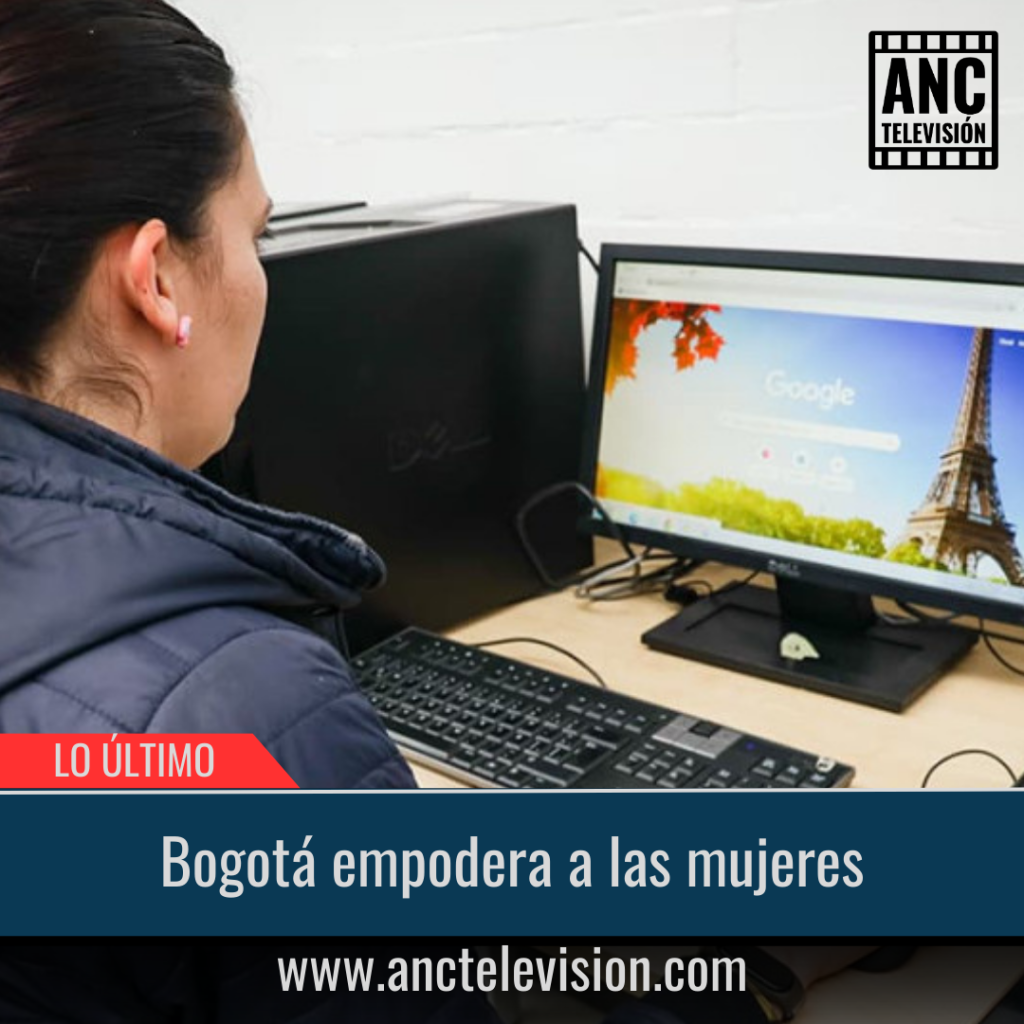 Bogotá empodera a las mujeres.