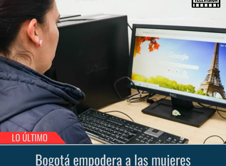 Bogotá empodera a las mujeres.