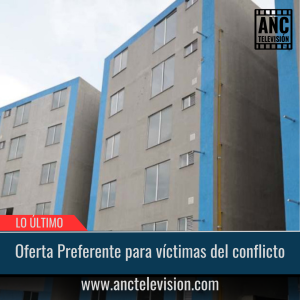 Participa #OfertaPreferente para víctimas del conflicto.