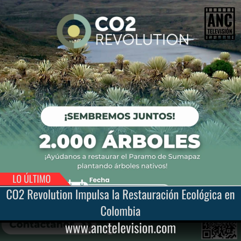 CO2 Revolution Impulsa la Restauración Ecológica en Colombia.