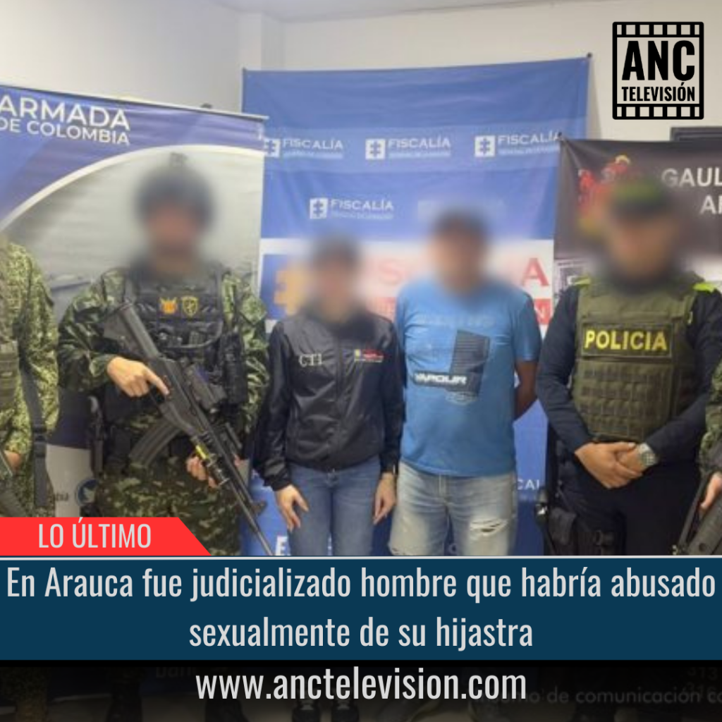 En Arauca fue judicializado hombre.