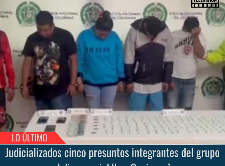 Cinco presuntos integrantes del grupo delincuencial ‘Los Caciques’.