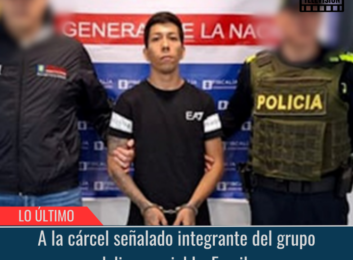 A la cárcel señalado integrante del grupo delincuencial La Family.