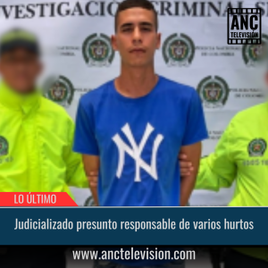 Judicializado presunto responsable de varios hurtos.