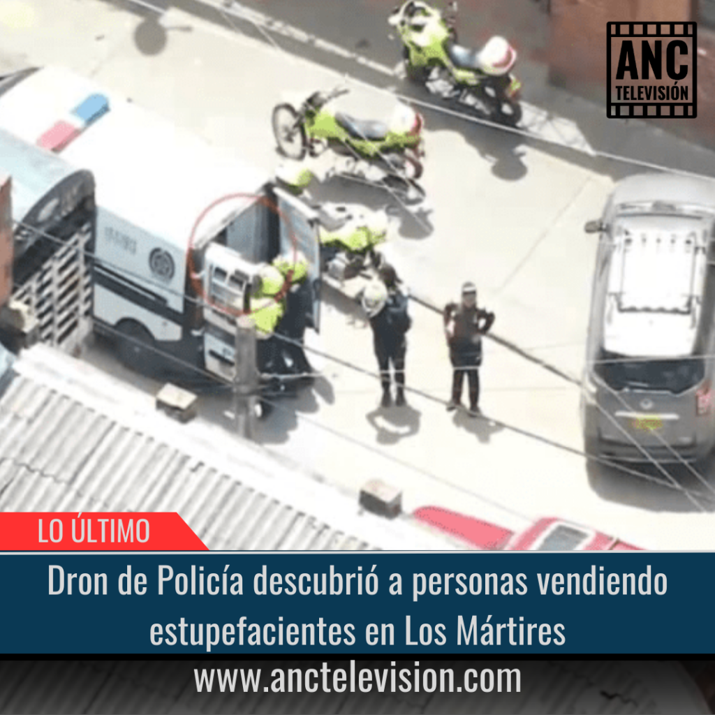 Dron de Policía descubrió a personas vendiendo estupefacientes en Los Mártires.