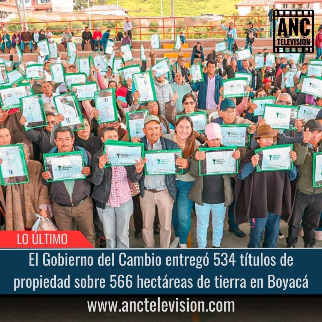 534 títulos de propiedad sobre 566 hectáreas de tierra en Boyacá.