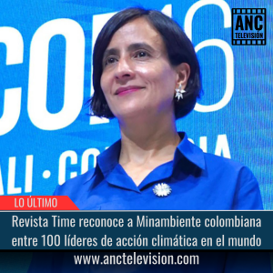 Revista Time reconoce a Minambiente colombiana.