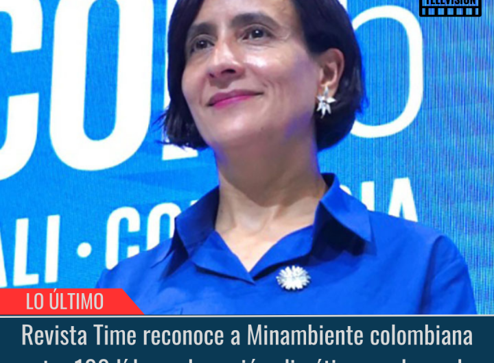 Revista Time reconoce a Minambiente colombiana.