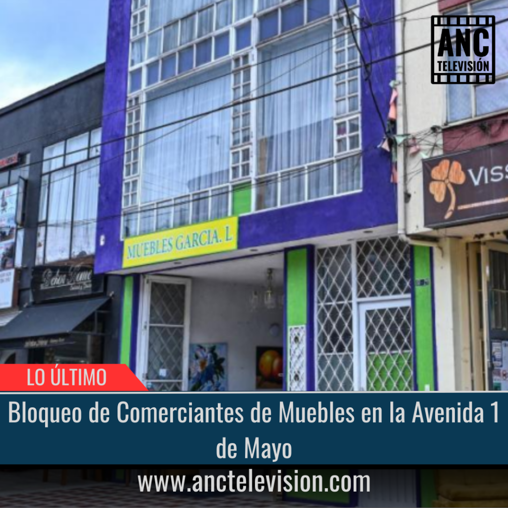 Bloqueo de Comerciantes de Muebles en la Avenida 1 de Mayo.