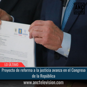 Proyecto de reforma a la justicia.