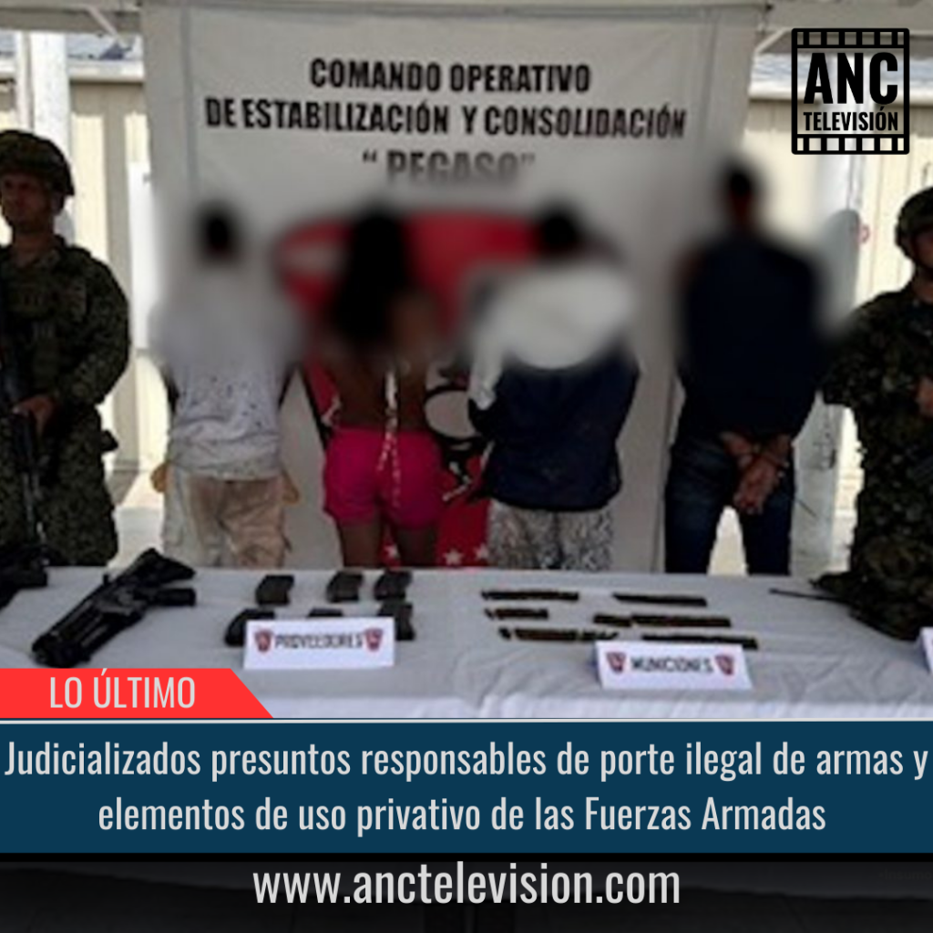 Judicializados presuntos responsables de porte ilegal de armas.