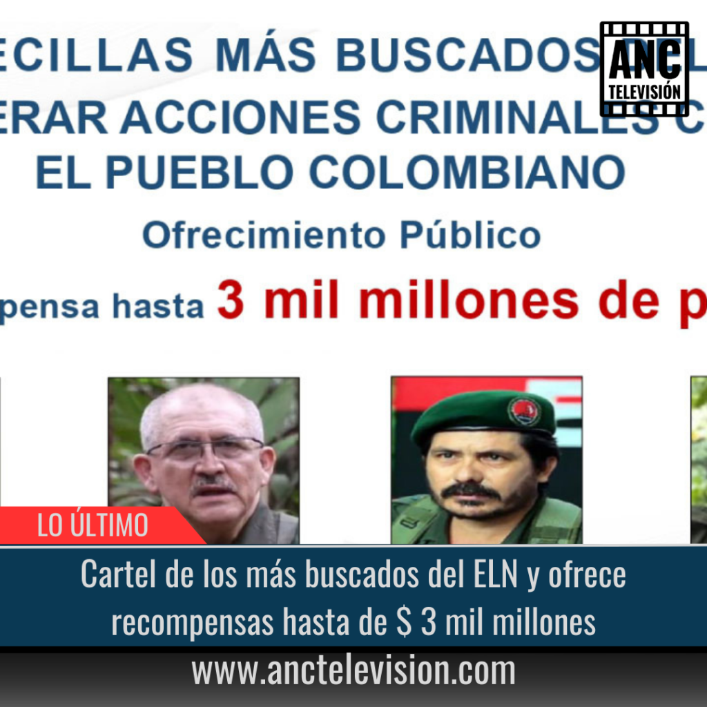 Cartel de los más buscados del ELN.