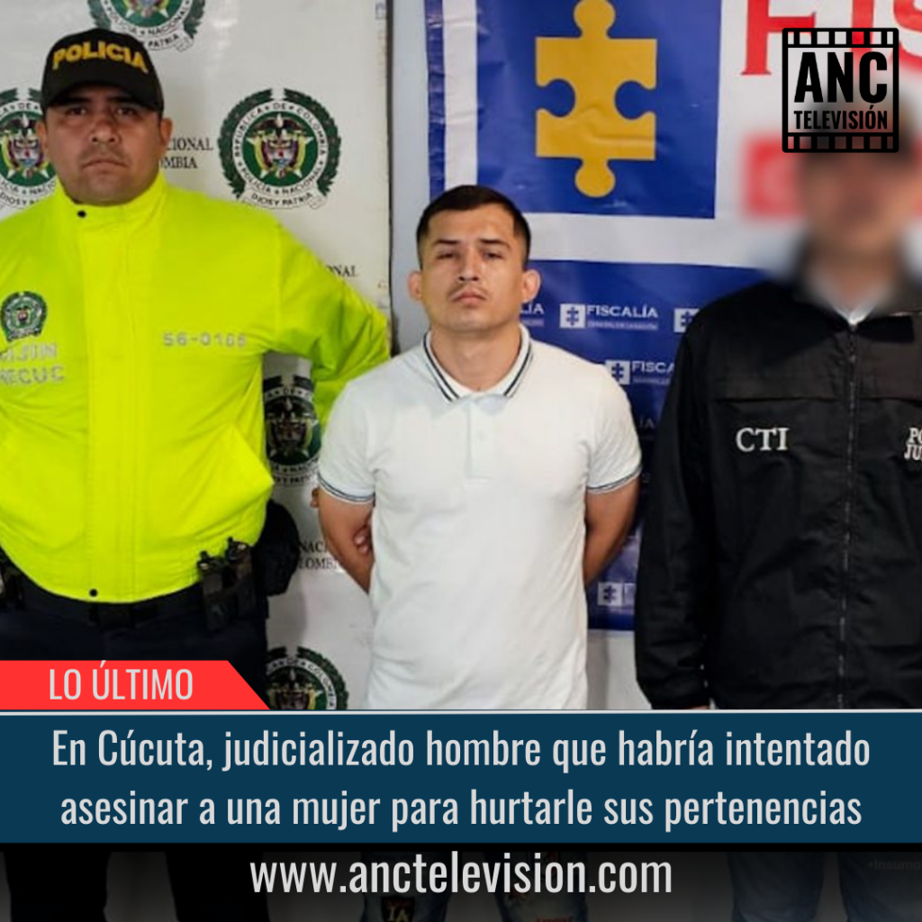 Judicializado hombre que habría intentado asesinar a una mujer.