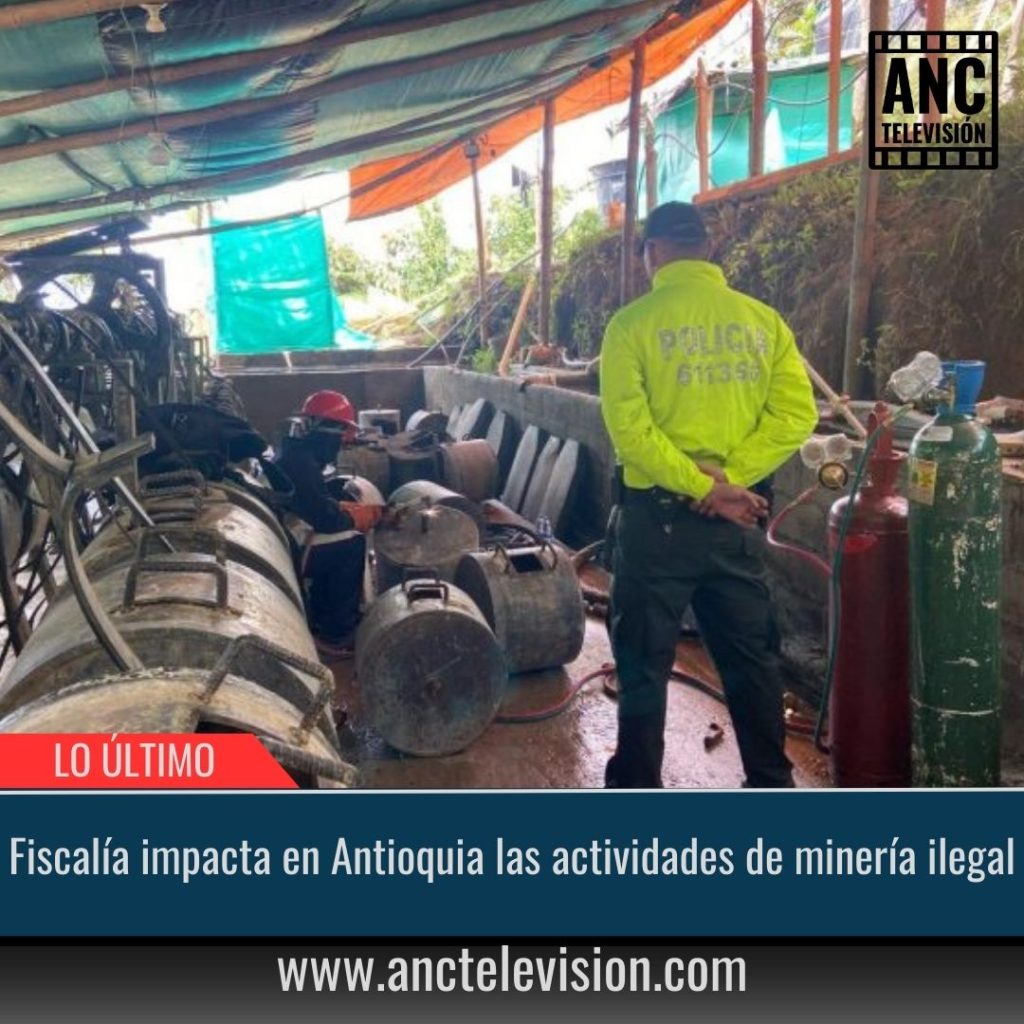 Fiscalía impacta en Antioquia.