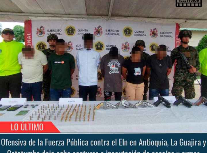 Ofensiva de la Fuerza Pública contra el Eln.