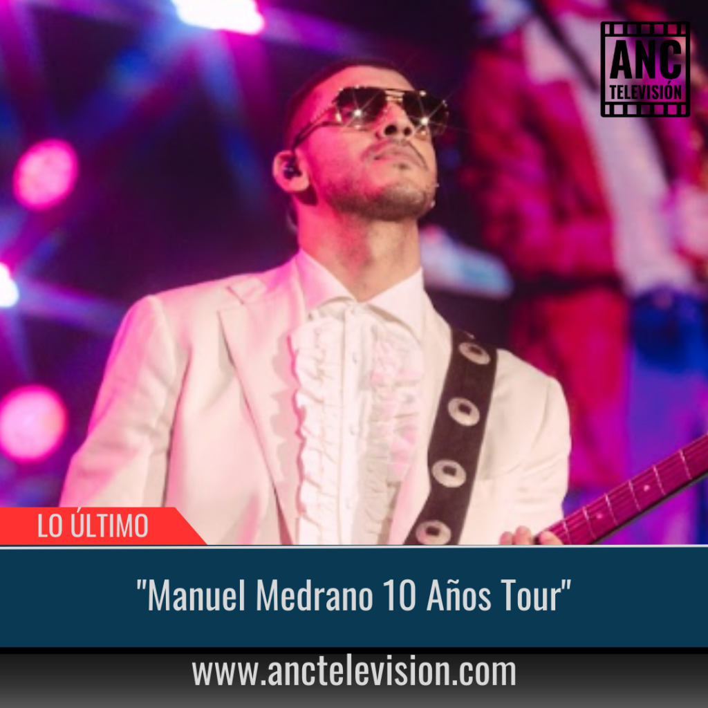 "Manuel Medrano 10 Años Tour".