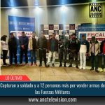 Capturan a soldado y a 12 personas.