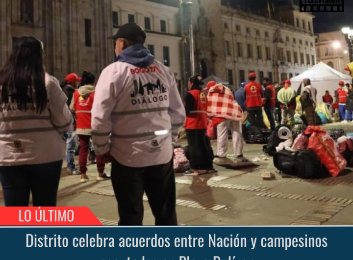Distrito celebra acuerdos entre Nación y campesinos.