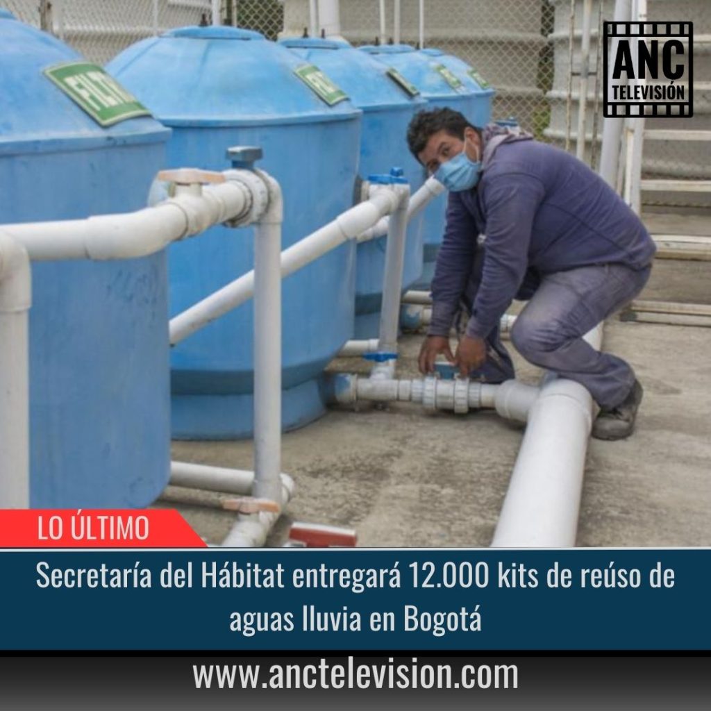 12.000 kits de reúso de aguas lluvia en Bogotá.