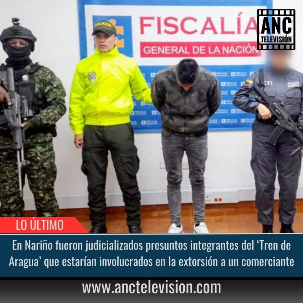 En Nariño fueron judicializados presuntos integrantes del ‘Tren de Aragua’.