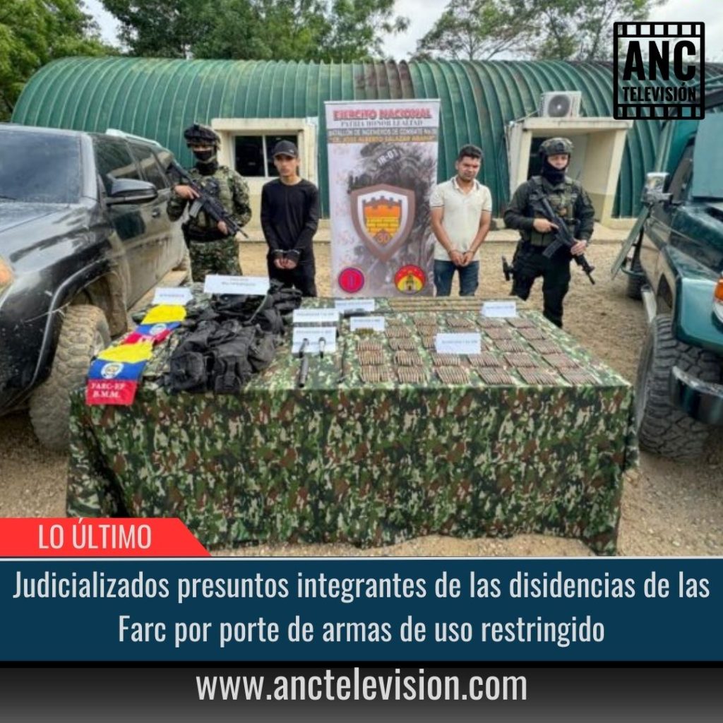 Judicializados presuntos integrantes de las disidencias de las Farc por porte de armas de uso restringido.