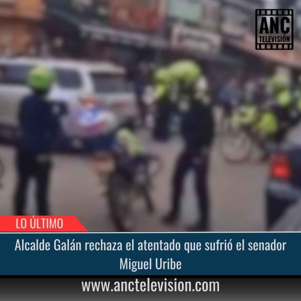 Alcalde Galán rechaza el atentado que sufrió el senador Miguel Uribe.