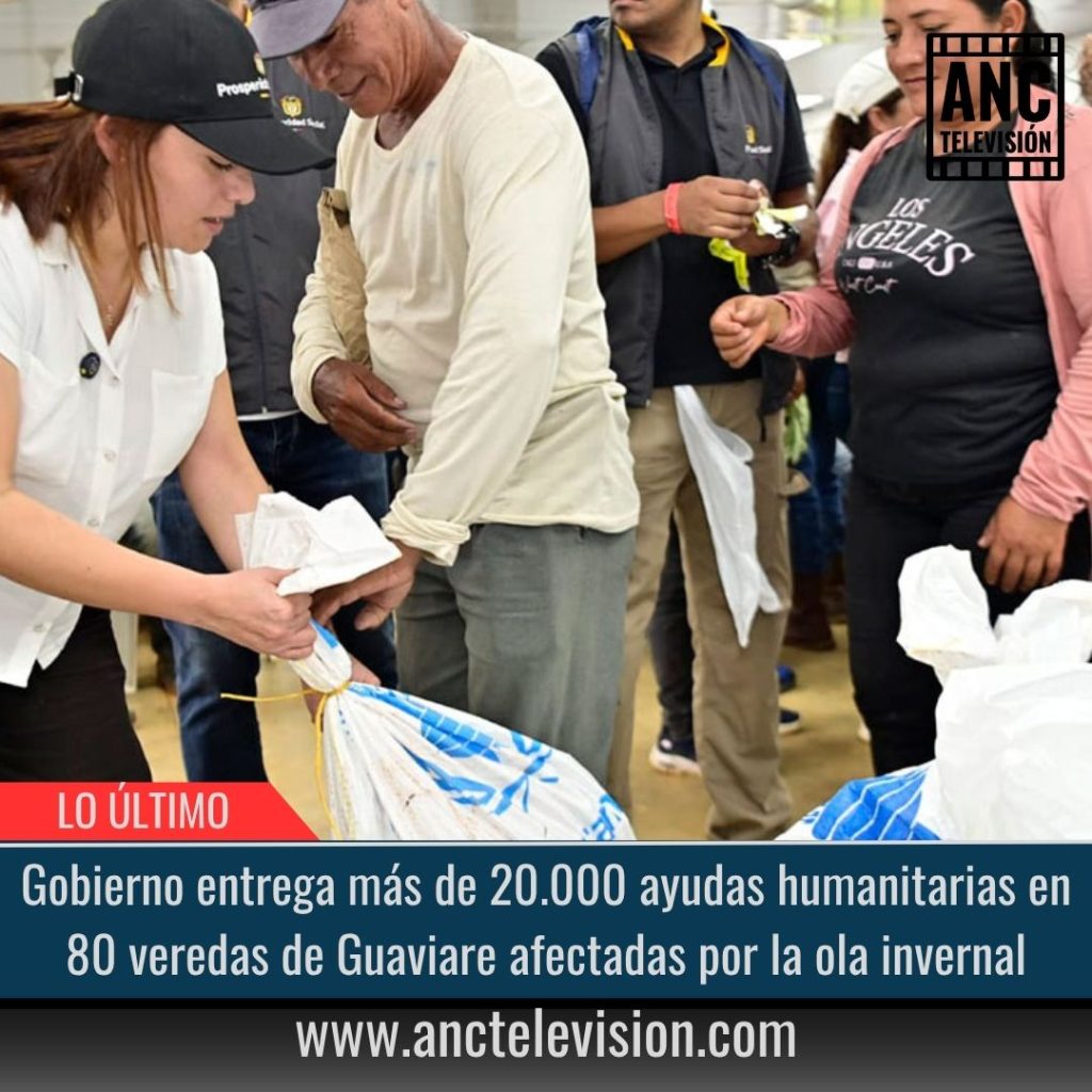 Gobierno entrega más de 20.000 ayudas humanitarias en 80 veredas de Guaviare afectadas por la ola invernal.