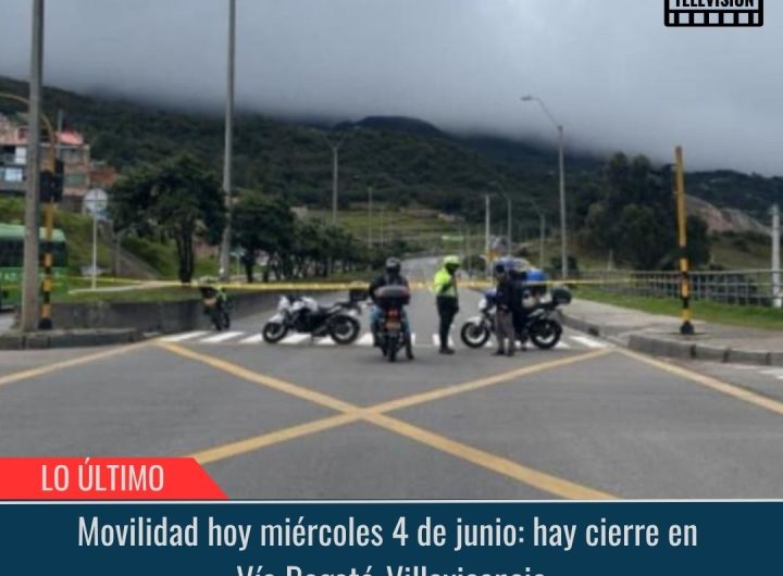 Hay cierre en Vía Bogotá-Villavicencio.