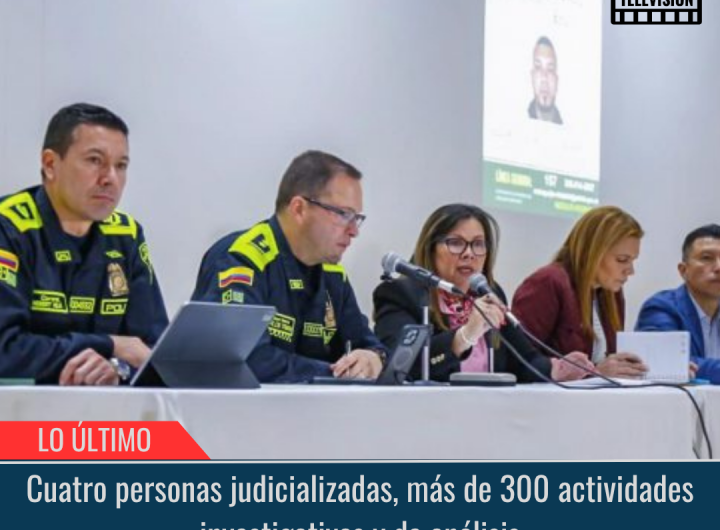 Cuatro personas judicializadas.