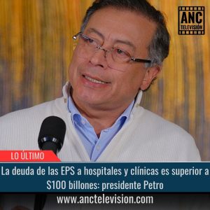 La deuda de las EPS a hospitales.