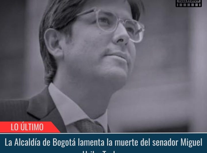 La Alcaldía de Bogotá lamenta la muerte del senador Miguel Uribe Turbay.