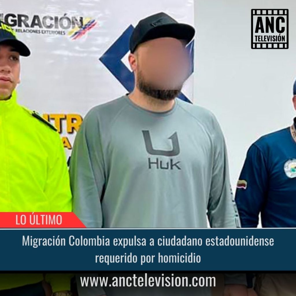 Migración Colombia expulsa a ciudadano estadounidense.
