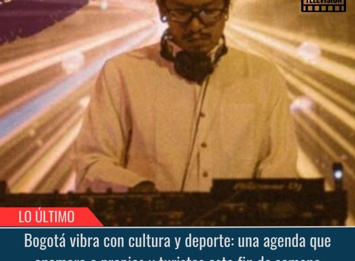 Bogotá vibra con cultura y deporte.