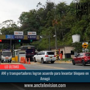 ANI y transportadores logran acuerdo.