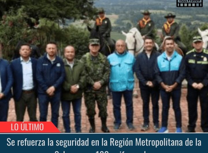 Se refuerza la seguridad en la Región.