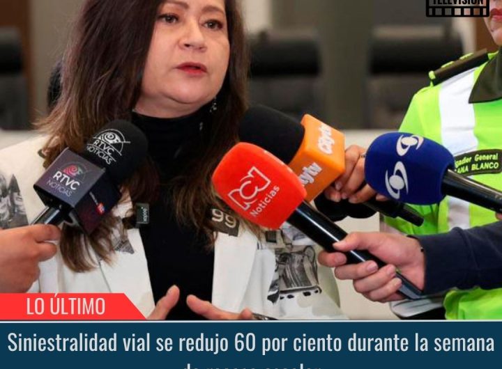 Siniestralidad vial se redujo 60 por ciento.