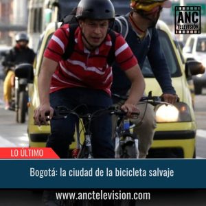 Bogotá: la ciudad de la bicicleta salvaje.