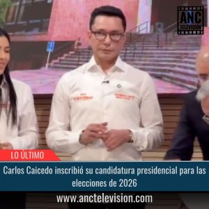 Carlos Caicedo inscribió su candidatura presidencial.