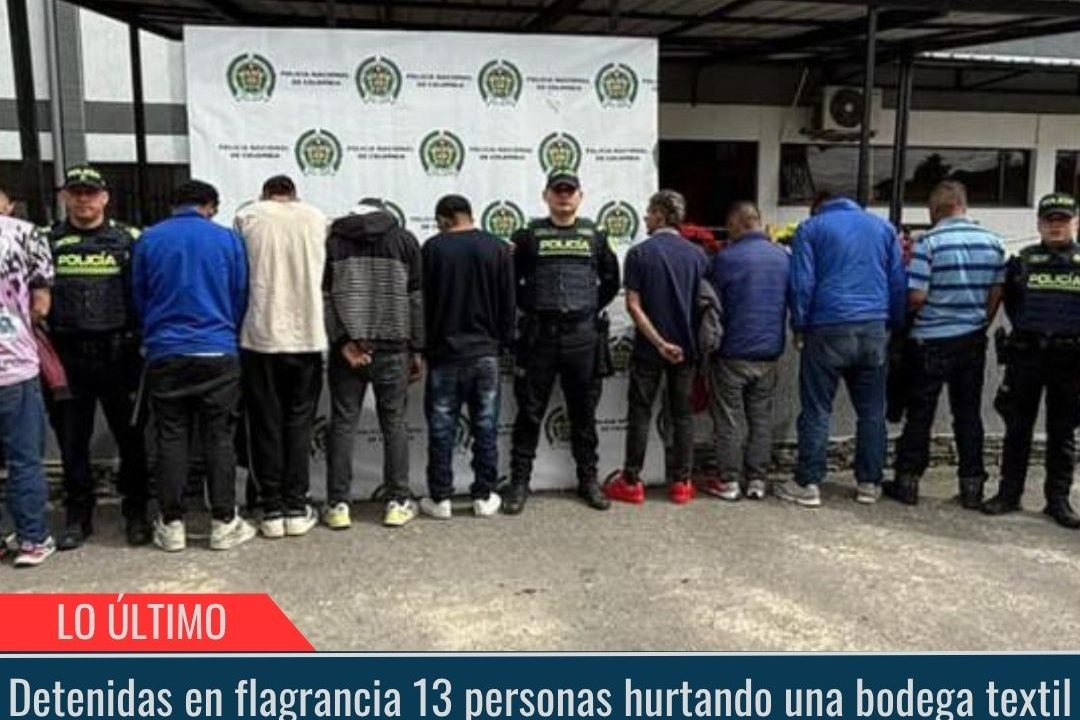 Detenidas en flagrancia 13 personas.