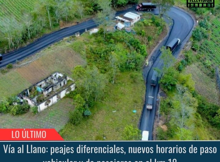 Vía al Llano: peajes diferenciales.