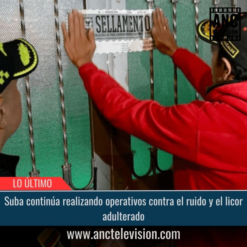 Operativos contra el ruido y el licor adulterado.