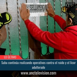 Operativos contra el ruido y el licor adulterado.