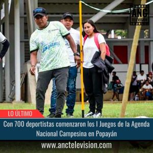 Juegos de la Agenda Nacional Campesina en Popayán.