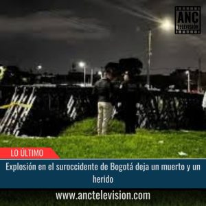 Explosión en el suroccidente de Bogotá.