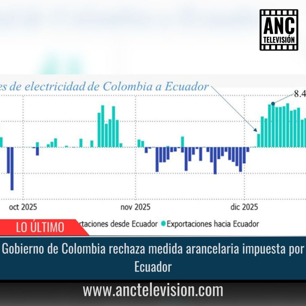 Gobierno de Colombia rechaza medida arancelaria impuesta por Ecuador.